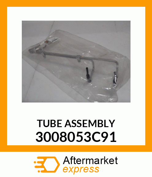 TUBE ASSEMBLY 3008053C91
