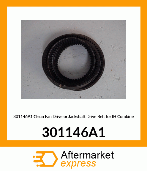 301146A1 Clean Fan Drive or Jackshaft Drive Belt for IH Combine 301146A1