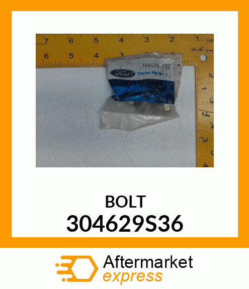 BOLT 304629S36