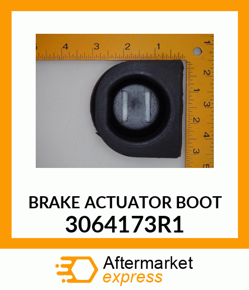 BRAKE ACTUATOR BOOT 3064173R1