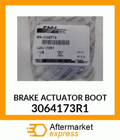 BRAKE ACTUATOR BOOT 3064173R1