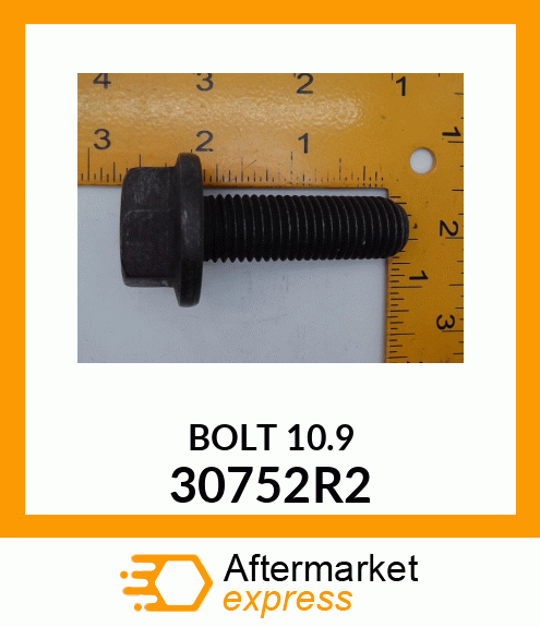 BOLT 10.9 30752R2