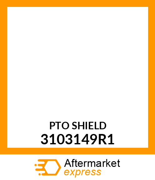 PTO SHIELD 3103149R1