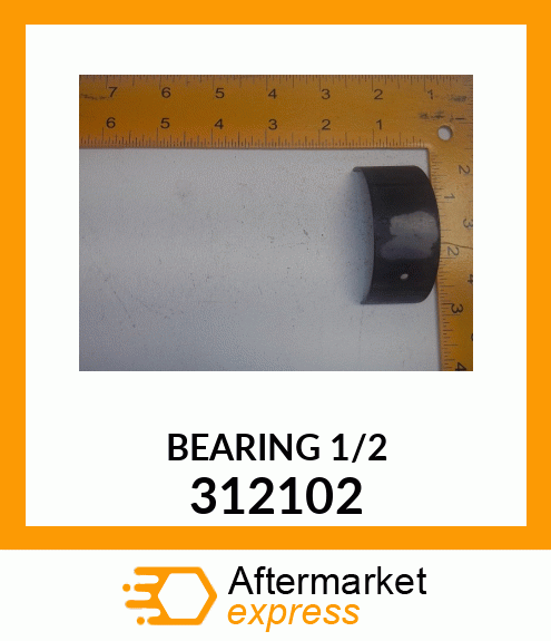 BEARING 1/2 312102