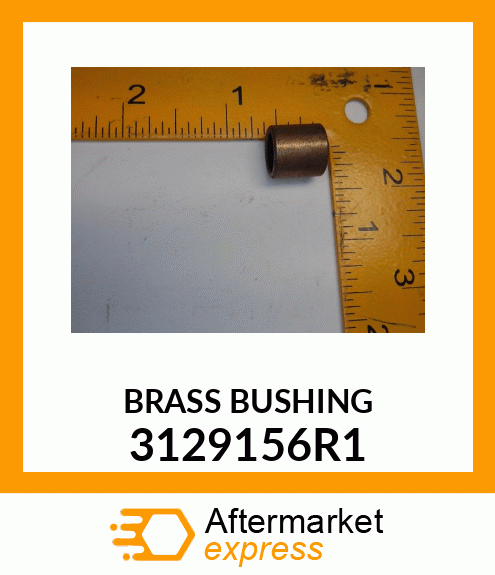 BRASS BUSHING 3129156R1