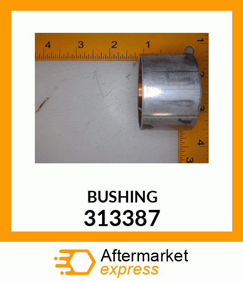 BUSHING 313387