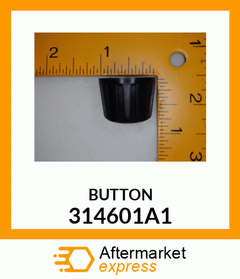 BUTTON 314601A1