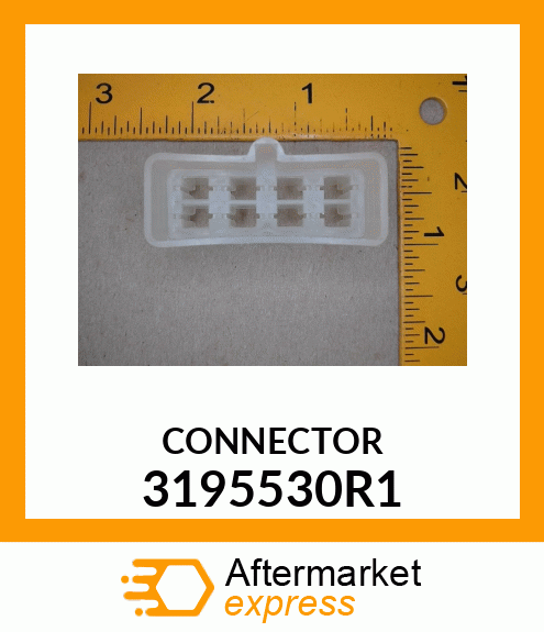 CONNECTOR 3195530R1