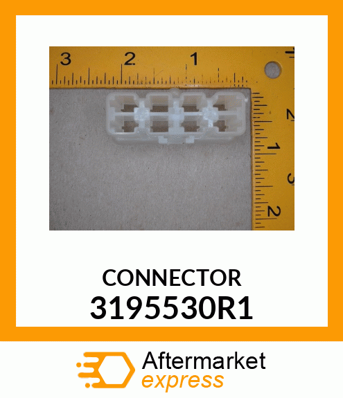 CONNECTOR 3195530R1