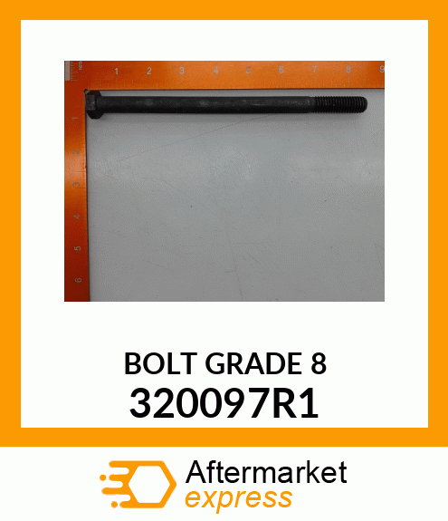 BOLT GRADE 8 320097R1