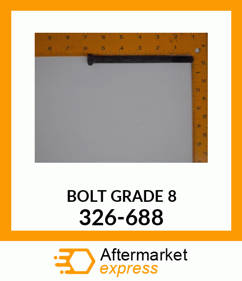 BOLT GRADE 8 326-688