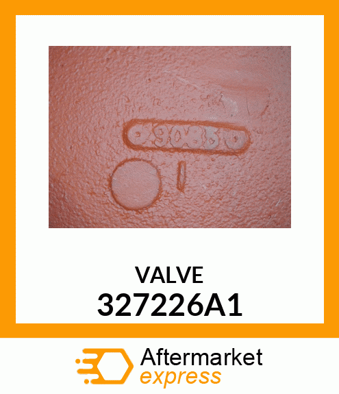 VALVE 327226A1