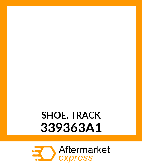 SHOE, TRACK 339363A1