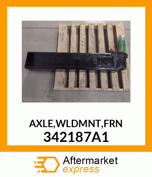 AXLE,WLDMNT,FRN 342187A1