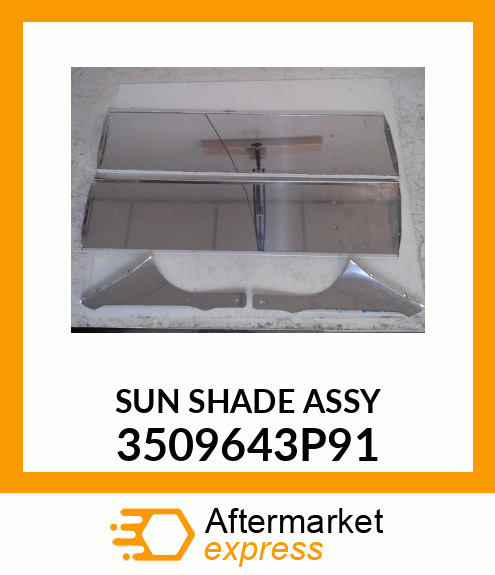 SUN SHADE ASSY 3509643P91