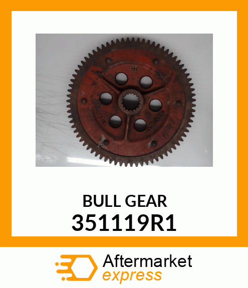 BULL GEAR 351119R1