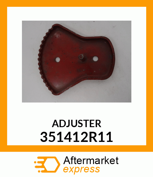 ADJUSTER 351412R11