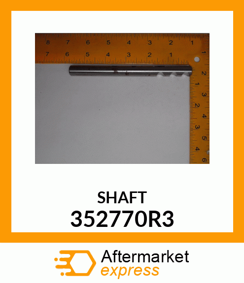 SHAFT 352770R3