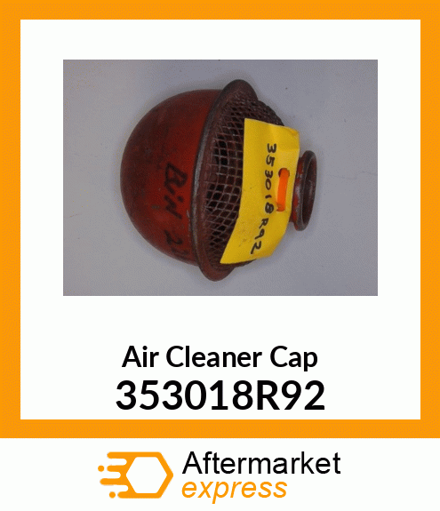 Air Cleaner Cap 353018R92