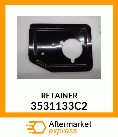 RETAINER 3531133C2