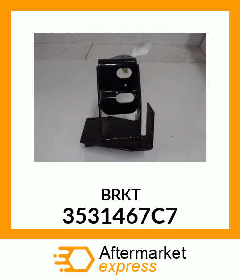 BRKT 3531467C7