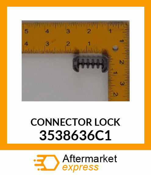 CONNECTOR LOCK 3538636C1