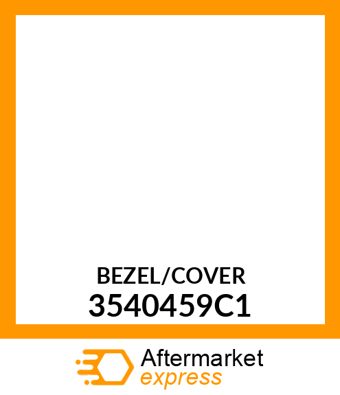 BEZEL/COVER 3540459C1