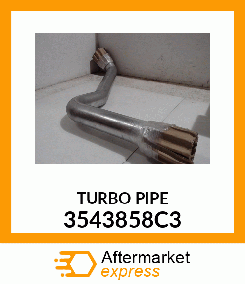 TURBO PIPE 3543858C3