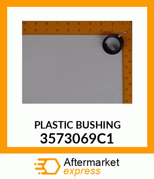 PLASTIC BUSHING 3573069C1