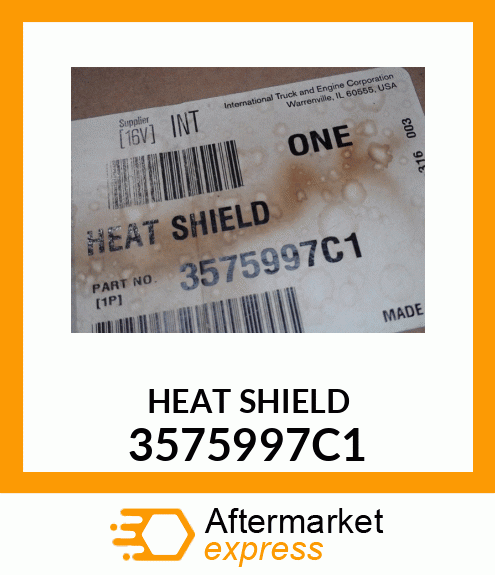 HEAT SHIELD 3575997C1