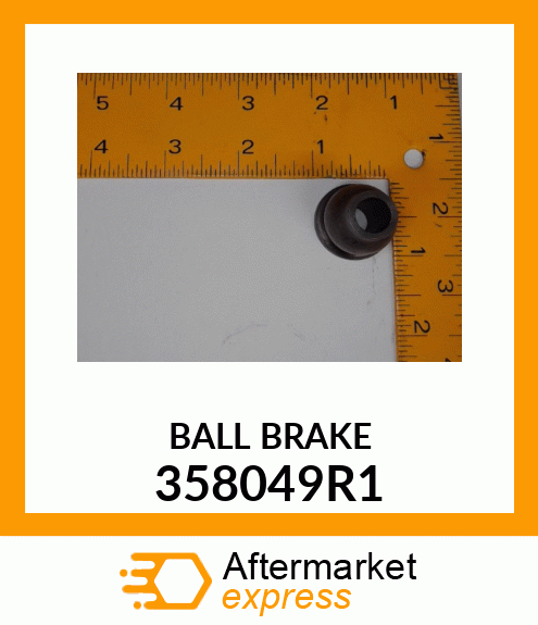 BALL BRAKE 358049R1
