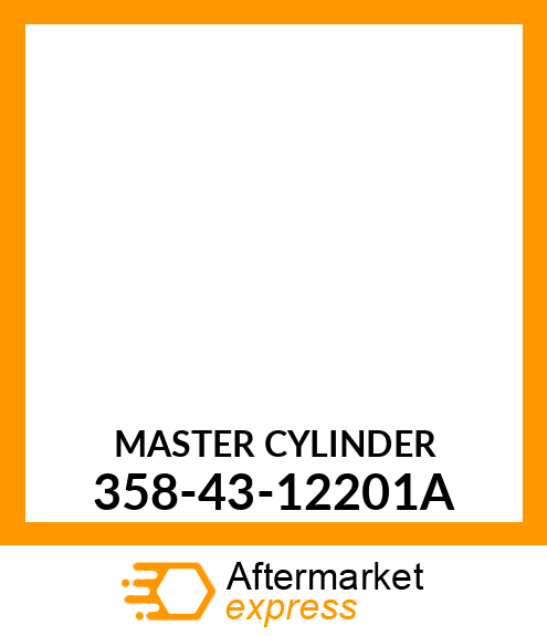 MASTER CYLINDER 358-43-12201A