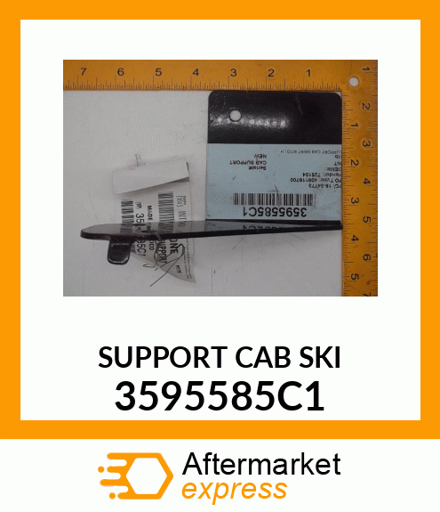 SUPPORT CAB SKI 3595585C1