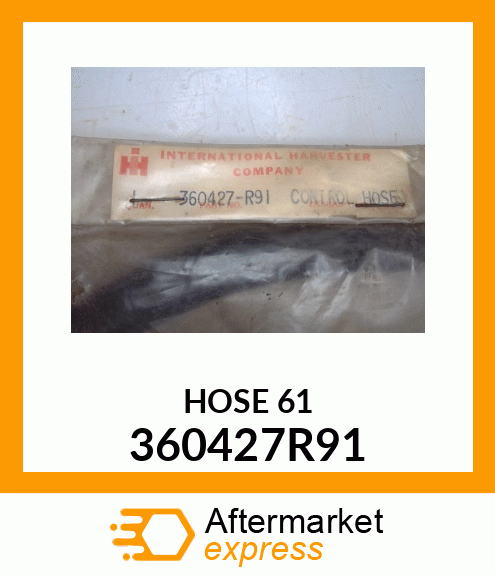 HOSE 61 360427R91