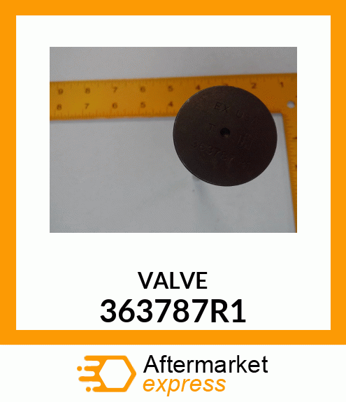 VALVE 363787R1