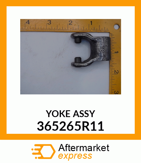 YOKE ASSY 365265R11