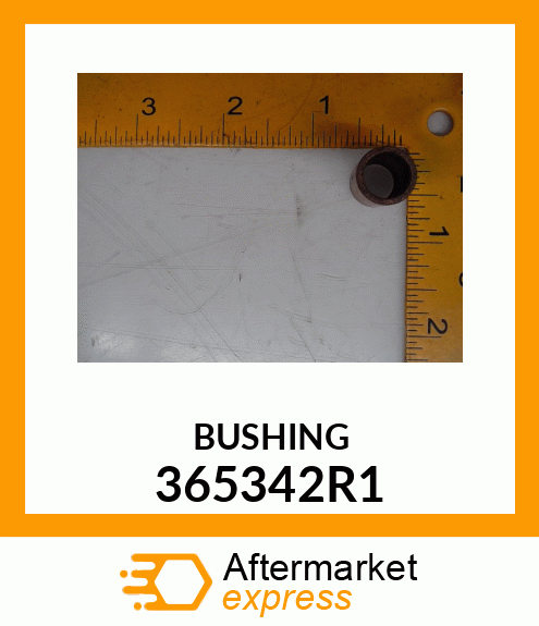 BUSHING 365342R1