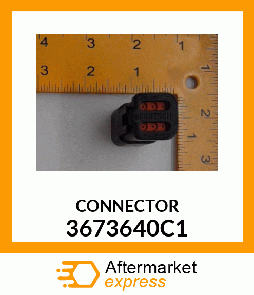 CONNECTOR 3673640C1
