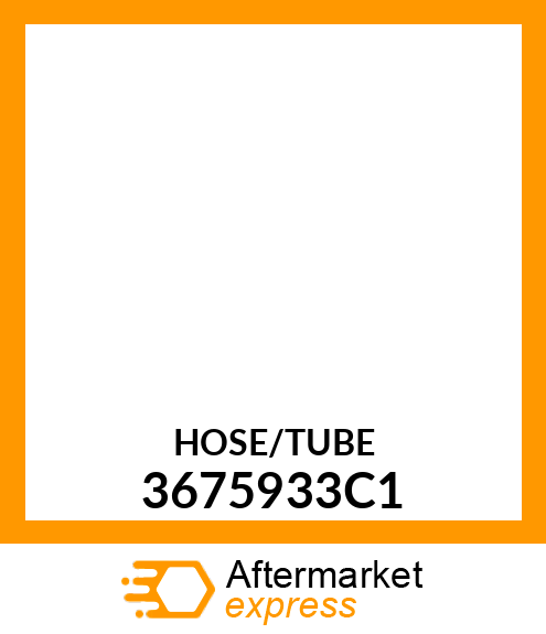 HOSE/TUBE 3675933C1