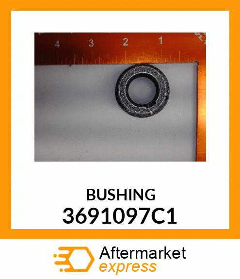 BUSHING 3691097C1