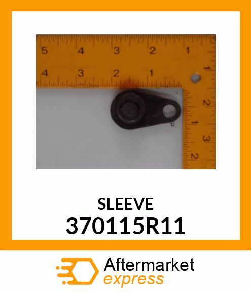 SLEEVE 370115R11