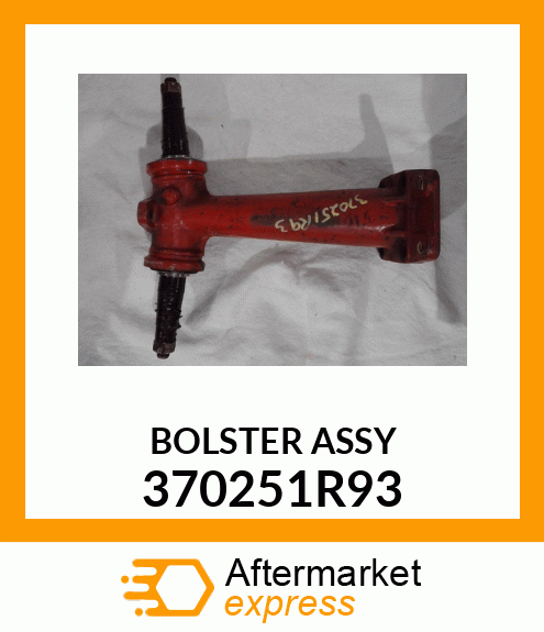 BOLSTER ASSY 370251R93