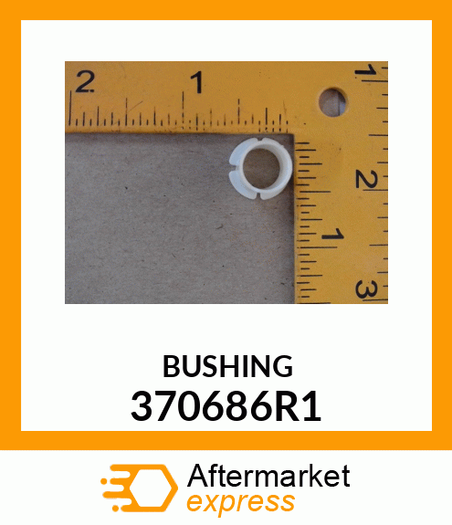 BUSHING 370686R1