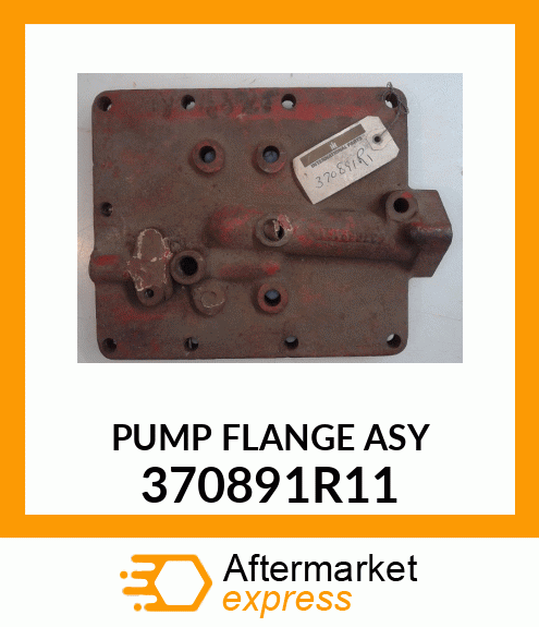 PUMP FLANGE ASY 370891R11