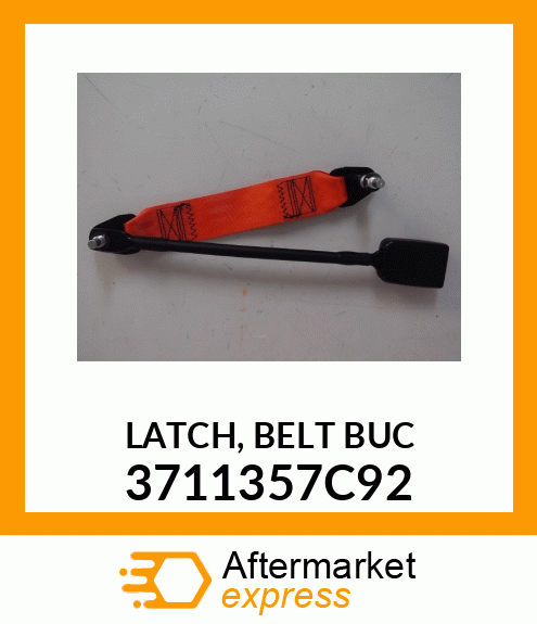 LATCH, BELT BUC 3711357C92