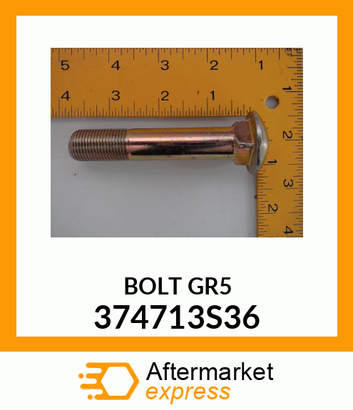 BOLT GR5 374713S36