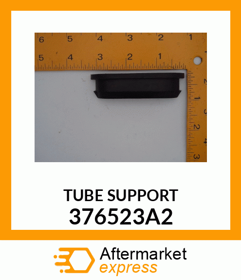 TUBE SUPPORT 376523A2