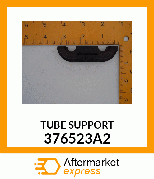 TUBE SUPPORT 376523A2