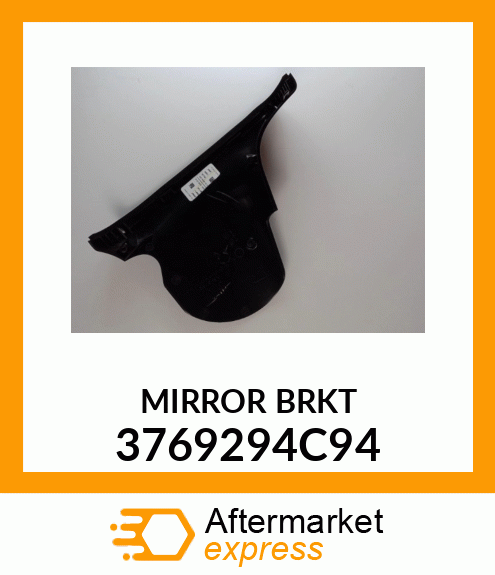 MIRROR BRKT 3769294C94