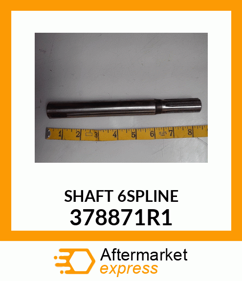 SHAFT 6SPLINE 378871R1